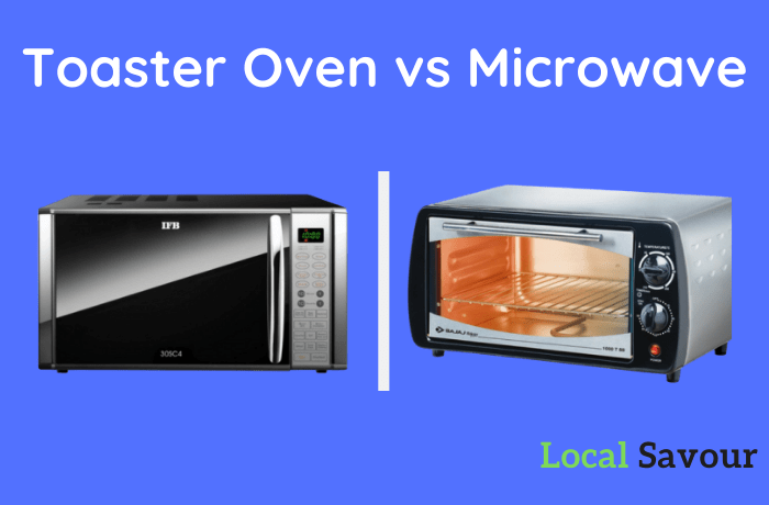 Toaster Oven vs Microwave - Which is Right For Your Kitchen?